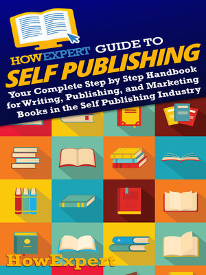 cover image of HowExpert Guide to Self Publishing